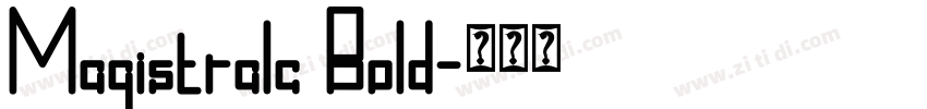 Magistralc Bold字体转换